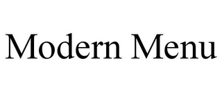 MODERN MENU