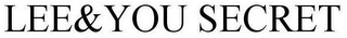 LEE&YOU SECRET
