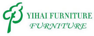 YIHAI FURNITURE FURNITURE