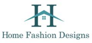 H HOME FASHION DESIGNS