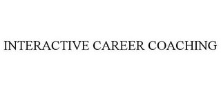 INTERACTIVE CAREER COACHING