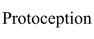 PROTOCEPTION