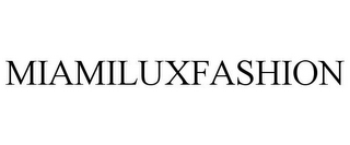 MIAMILUXFASHION