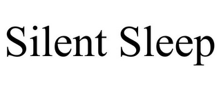 SILENT SLEEP