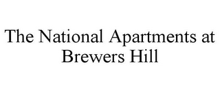 THE NATIONAL APARTMENTS AT BREWERS HILL
