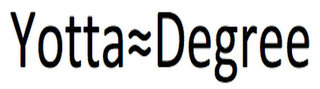 YOTTA DEGREE
