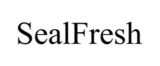 SEALFRESH