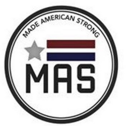 MAS MADE AMERICAN STRONG