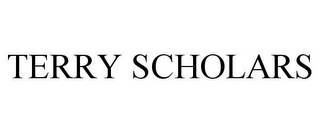 TERRY SCHOLARS