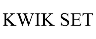 KWIK SET