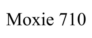 MOXIE 710