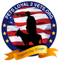 PETS LOYAL 2 VETS.ORG SUPPORT OUR TROOPS