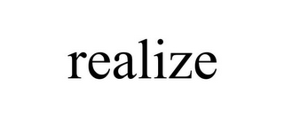 REALIZE