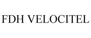 FDH VELOCITEL