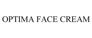 OPTIMA FACE CREAM