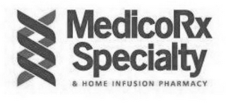 MEDICO RX SPECIALTY & HOME INFUSION PHARMACY