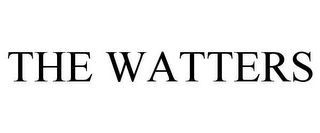 THE WATTERS