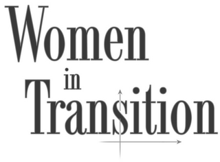 WOMEN IN TRANSITION