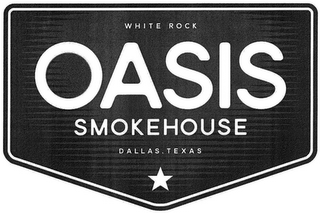 WHITE ROCK OASIS SMOKEHOUSE DALLAS TEXAS