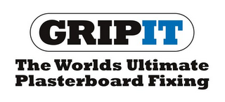 GRIPIT THE WORLDS ULTIMATE PLASTERBOARD FIXING