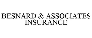 BESNARD & ASSOCIATES INSURANCE