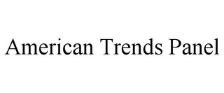 AMERICAN TRENDS PANEL