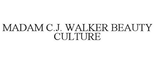 MADAM C.J. WALKER BEAUTY CULTURE