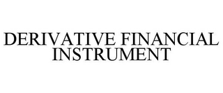 DERIVATIVE FINANCIAL INSTRUMENT