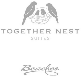 TOGETHER NEST SUITES BEACHES