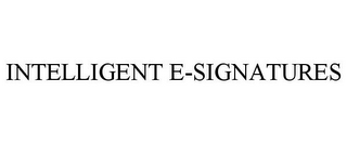 INTELLIGENT E-SIGNATURES