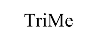 TRIME