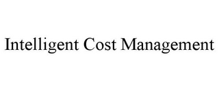 INTELLIGENT COST MANAGEMENT