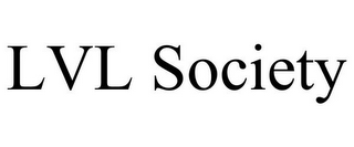 LVL SOCIETY