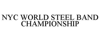 NYC WORLD STEEL BAND CHAMPIONSHIP