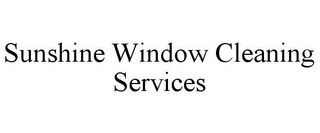 SUNSHINE WINDOW CLEANING SERVICES