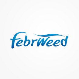 FEBRWEED