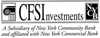 CFSINVESTMENTS NYCB A SUBSIDIARY OF NEWYORK COMMUNITY BANK AND AFFILIATED WITH NEW YORK COMMERCIAL BANK