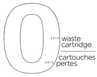 0 ZERO WASTE CARTRIDGE ZERO PERTES CARTOUCHES