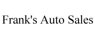 FRANK'S AUTO SALES