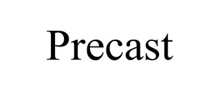 PRECAST