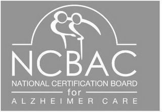 NCBAC NATIONAL CERTIFICATION BOARD FOR ALZHEIMER CARE