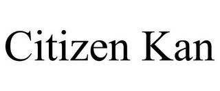 CITIZEN KAN