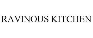 RAVINOUS KITCHEN