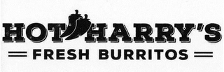 HOT HARRY'S FRESH BURRITOS