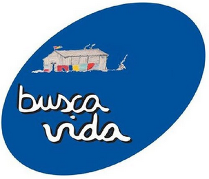 BUSCA VIDA