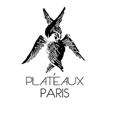 PLATÉAUX PARIS