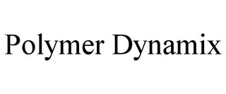 POLYMER DYNAMIX