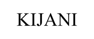 KIJANI