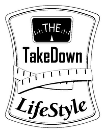 THE TAKEDOWN LIFESTYLE