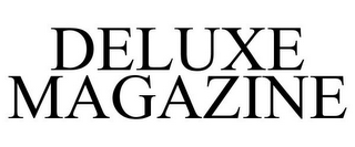 DELUXE MAGAZINE